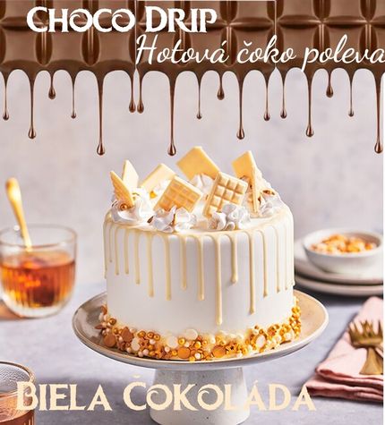 Hotová Čokoládová Poleva - Choco Drip - Biela Čokoláda